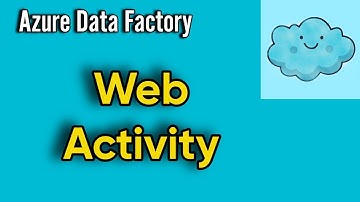 Web Activity in ADF and Synapse | Call Custom Rest Endpoint or Rest API | #cloudknowledge