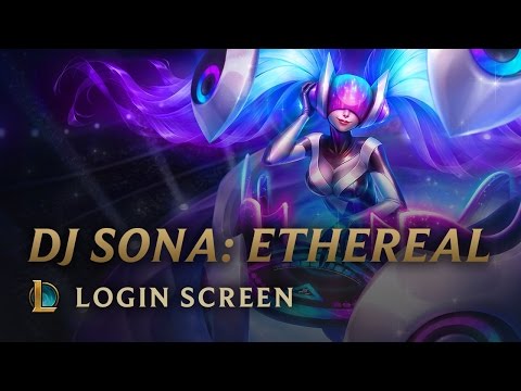 DJ Sona Ethereal | Login Screen - League of Legends