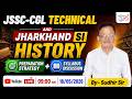 JSSC-CGL Technical &amp; Jharkhand SI | History | Preparation Strategy + Syllabus Discussion