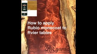 How to apply Rubio Monocoat to river tables