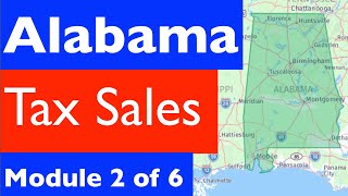Alabama Tax Sales - Everything you need to know (Part 2)