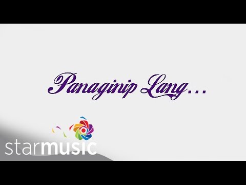 Panaginip Lang   Alex Gonzaga Lyrics