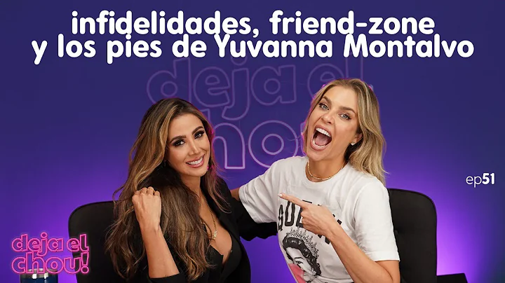 LAS INFIDELIDADES CON YUVANNA MONTALVO- Daniela Di...