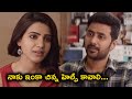 Samantha asking help from rahul ravindran scene  tfc hit scenes