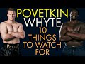 ALEXANDER POVETKIN v DILLIAN WHYTE REMATCH - 10 THINGS TO WATCH FOR