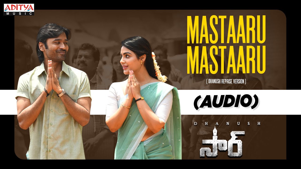 Mastaaru Mastaaru Audio | SIR | Dhanush, Samyuktha | Venky Atluri | GV Prakash Kumar