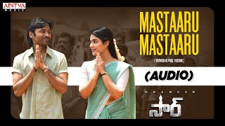 Mastaaru Mastaaru Audio | SIR | Dhanush, Samyuktha | Venky Atluri | GV Prakash Kumar