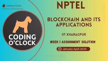 NPTEL Blockchain and its Applications Week 1 Assignment Solution January - April 2025 IIT Kharagpur