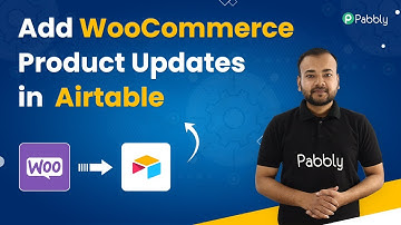 Add WooCommerce Product Updates in Airtable - WooCommerce Airtable Integration