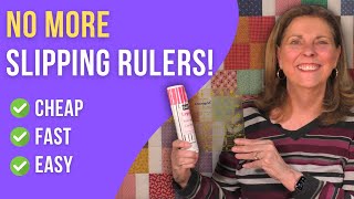Stop ANY Quilt Ruler from Slipping!