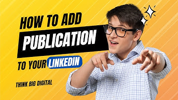 How to Add a Publication to Your LinkedIn Profile