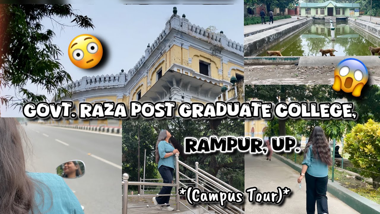 India’s Most *HISTORIC* College 🔥😱| *Govt. Raza PG College Rampur UP*| Anshika Saxena 😄