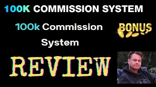 100K Commission System Review