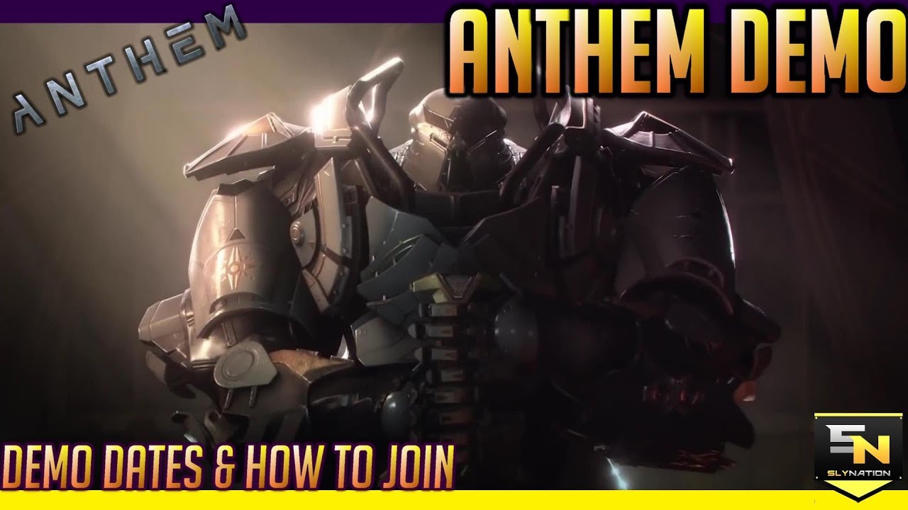 Anthem | Gameplay Demo Dates & How to Join