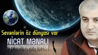 Nicat Menali - Sevenlerin oz dunyasi var (2011-2020)