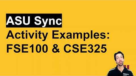 ASU Sync FSE100 & CSE325 Examples