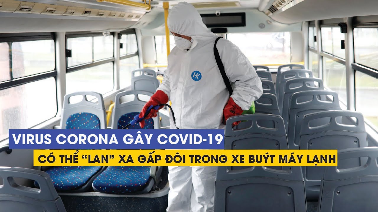 Virus corona gây Covid-19 có thể 'lan' xa gấp đôi trong xe buýt máy lạnh