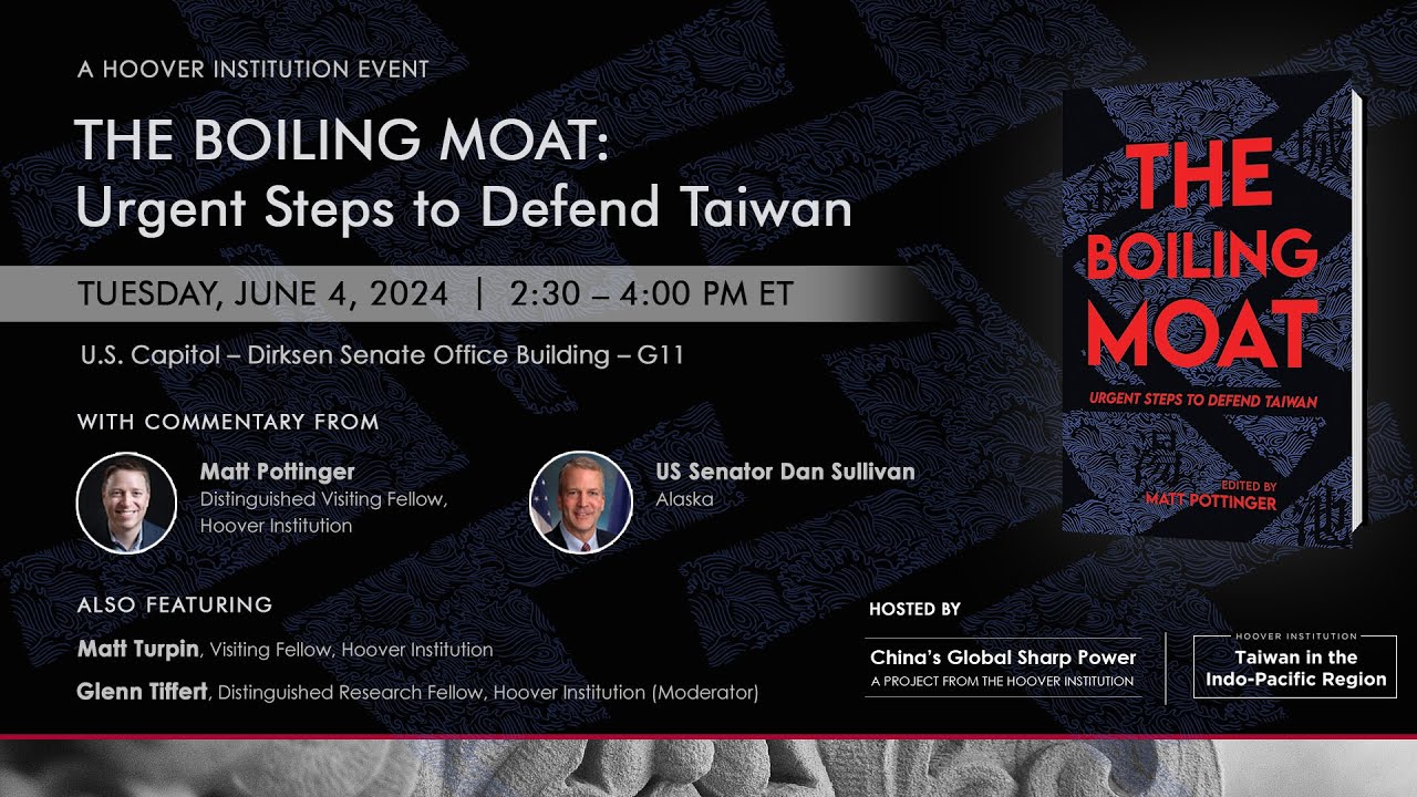 The Boiling Moat: Urgent Steps To Defend Taiwan | Hoover Institution