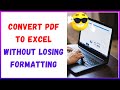How to Convert Pdf To Excel Without Losing Formatting?