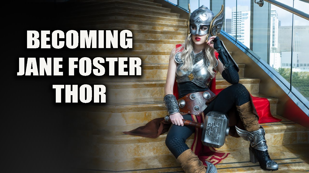 Becoming Jane Foster Thor- Cosplay Made by Me  | Cosplay Transformation Video