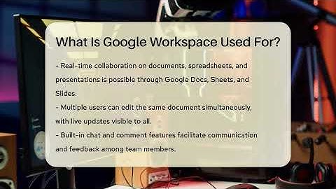 What Is Google Workspace Used For? - Talking Tech Trends
