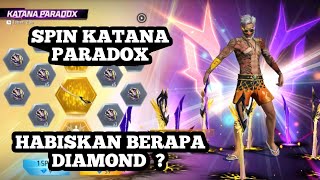 SPIN KATANA PARADOX TERBARU!! || HABISKAN BERAPA DIAMOND
