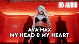 [8D Audio] Ava Max - My Head & My Heart 🎧 Use Headphones 🎧