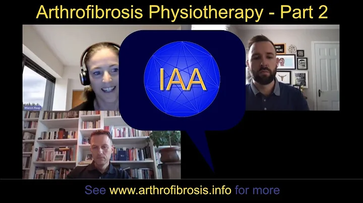 IAA Arthrofibrosis Physiotherapists Panel Discussion - Part 2