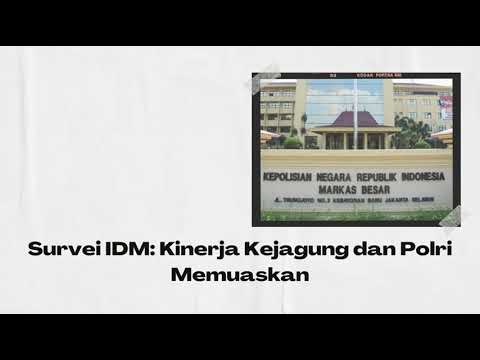 Kinerja Kejagung dan Polri memuaskan