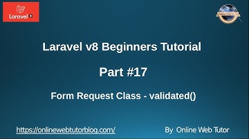 Learn Laravel 8 Beginners Tutorial #17 -  Form Request Class - validated() Method #2