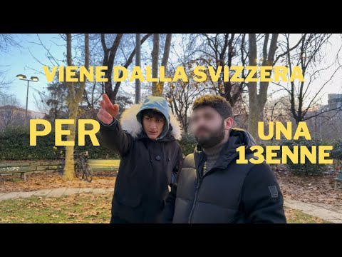 Video VIENE dalla SVIZZERA per una 13ENNE?!?