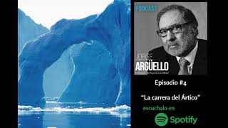 LA CARRERA DEL ÁRTICO - Podcast de Jorge Argüello