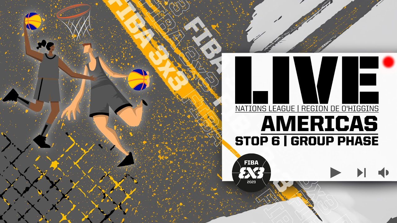 RE-LIVE FIBA 3x3 U23 Nations League 2023 - Americas Stop 6 Group Phase