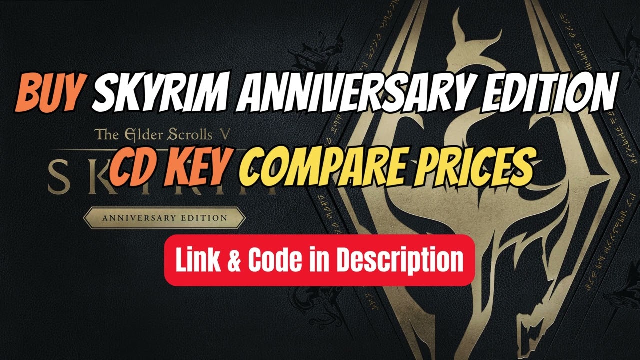 Buy The Elder Scrolls V: Skyrim Anniversary Edition CD Key – Compare Prices 🏷️ Best Price