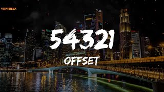 Offset - 54321 (Lyrics)