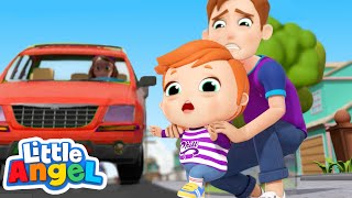 Watch Out For Danger! | Safety Song | Little Angel Kids Songs \& Nursery Rhymes