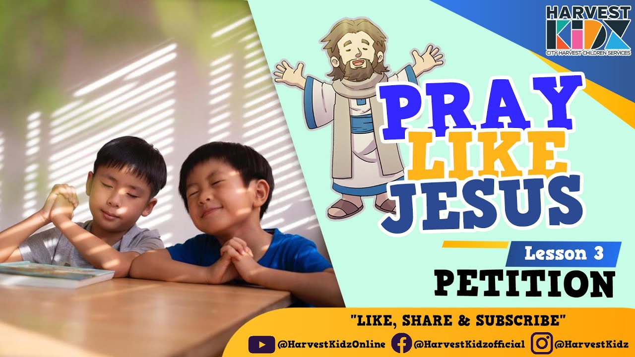 Pray Like Jesus Lesson 3: Petition - YouTube