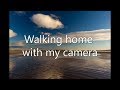 Walking home with my camera - landscape photography