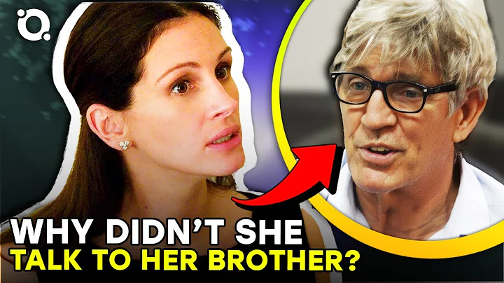 The REAL Reason Julia Roberts And Her Brother Had ...