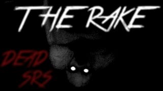 D̦E̷̗͇̲̗̝̬ͅA̦̝̬̟͞D ̡̜̪̰̦̭̳S͔̳͕͝R͕Ś̳̳̖̦̳̹ͅ: The Rake