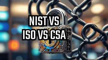 Master NIST ISO and CSA Security Standards Like a Pro!