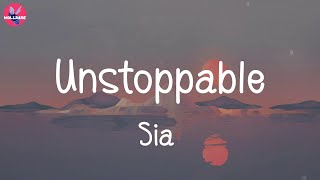 Unstoppable - Sia (Lirik)