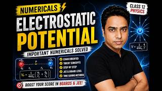 Electrostatic Potential Numericals 🔥 Class 12 Physics | Boards + JEE
