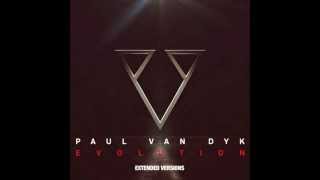 Paul van Dyk feat Austin Leeds - Symmetries (Extended Mix)