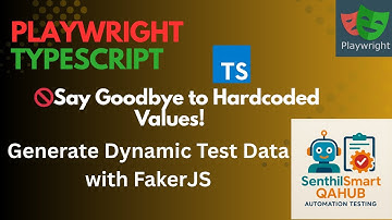 Playwright #20 Generate Dynamic Test Data Using FakerJS | Stop Hardcoding in Playwright