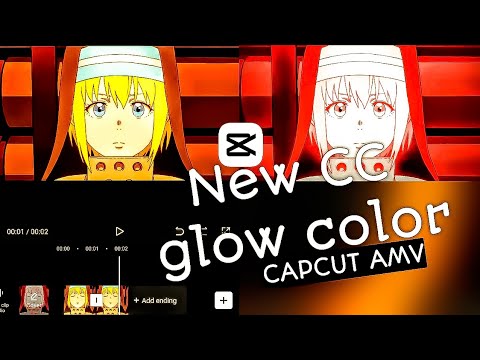 New  CC COLOR GLOW  CAPCUT TUTORIAL #AMV #TUTORIAL #EFFECT #AFTER EFFECT