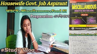 Housewife Govt. Job Aspirant|WBCS+Miscellaneous+Food SI EXAM Preparation|Motivational Study Vlog