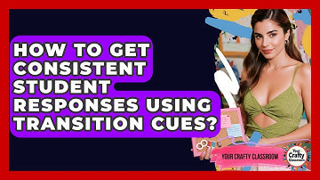 How To Get Consistent Student Responses Using Transition Cues? - Your Crafty Classroom