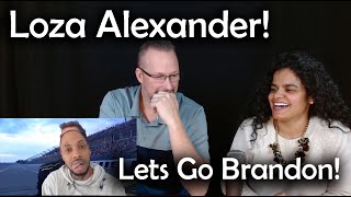 LETS GO BRANDON - Loza Alexander - REACTION!!!