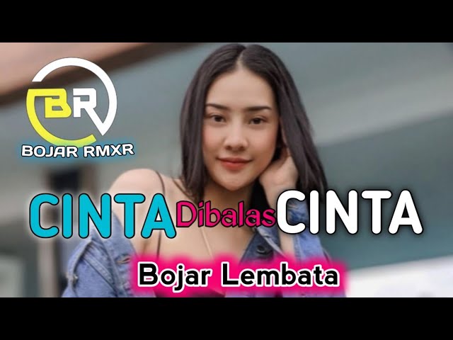 JOGET REMIX || CINTA DIBALAS CINTA || BojarRmxr class=